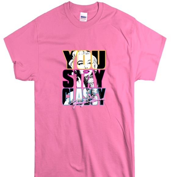 Marilyn Monroe You Stay Classy TShirt - Picture 1 of 1